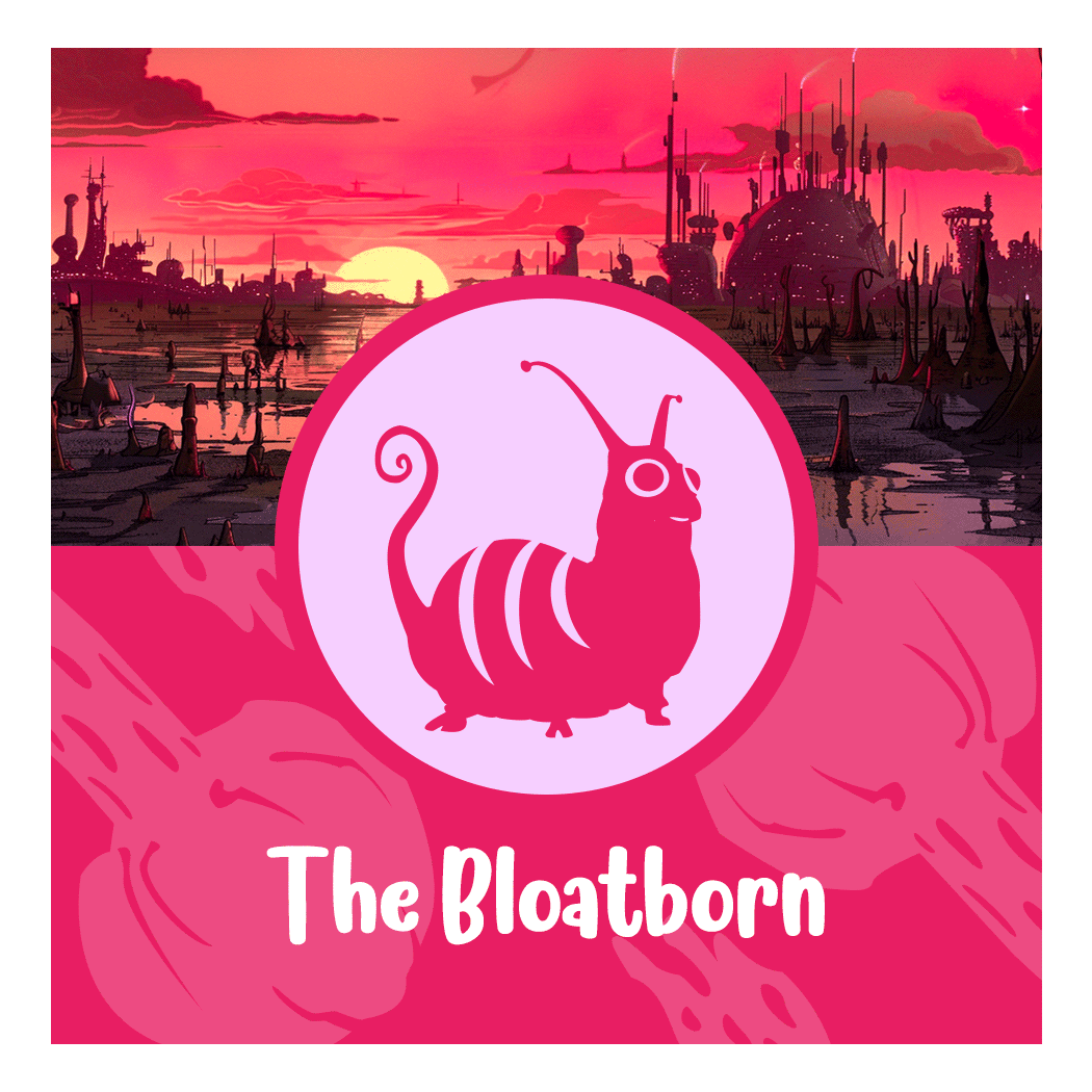 The Bloatborn