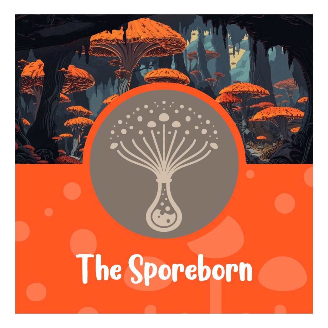 The Sporeborn